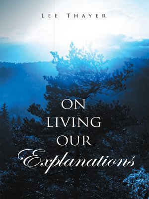 cover image of On Living Our Explanations